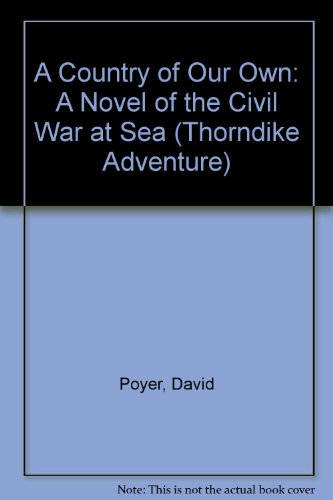 A Country Of Our Own: A Novel Of The Civil War ... [Large Print] 0786258365 Book Cover