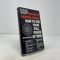 Secrets of mental magic: How to use your full power of mind 0137979851 Book Cover