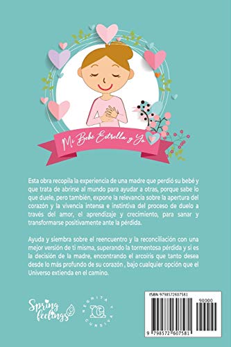 Mi Bebé Estrella y Yo: ¿Cómo sanar la pérdida de un bebé y transformarla en crecimiento?