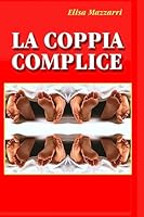 La Coppia Complice 1511505346 Book Cover
