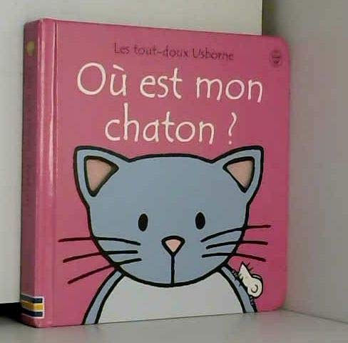 Où est mon chaton ? (Les Tout-doux Usborne)