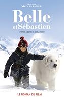 Belle et Sébastien Novélisation 2012041957 Book Cover