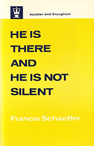 He is There and He is Not Silent 0340163836 Book Cover
