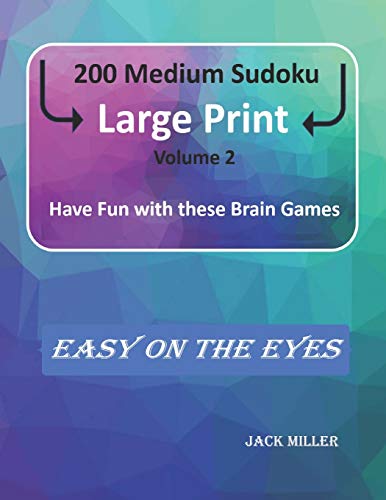 200 Medium Sudoku Large Print (Volume 2): Have Fun with these Brain Games