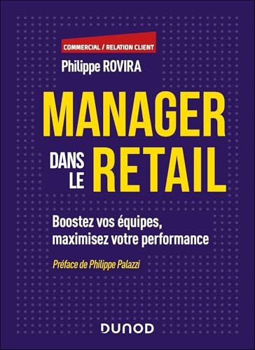 livre Manager dans le retail: Boostez vos équipes, maximisez votre performance