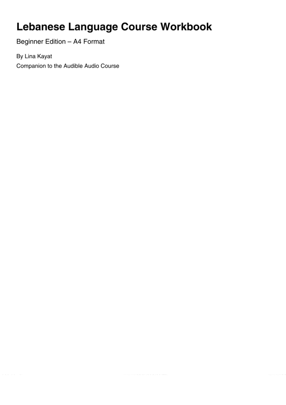 Lebanese Language Course Workbook: Beginner Edition: Lebanese Language Course with Workbook