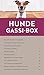 Hunde-Gassi-Box: Für ein entspanntes Zusammenleben! Plus Täschchen für Gassi-Beutel (GU Hundeerziehung)