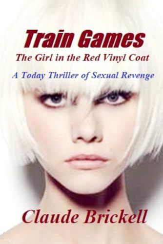 TRAIN GAMES: The Girl in the Red Vinyl Coat