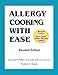 Allergy Cooking with Ease: The No Wheat, Milk, Eggs, Corn, and Soy Cookbook
