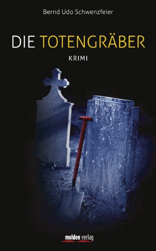 Preisvergleich Produktbild Die Totengräber: Krimi
