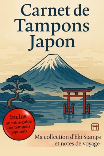 Carnet de Tampons Japon: Ma collection d'EKI Stamps et notes de voyage