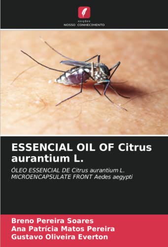 ESSENCIAL OIL OF Citrus aurantium L.: ÓLEO ESSENCIAL DE Citrus aurantium L. MICROENCAPSULATE FRONT Aedes aegypti