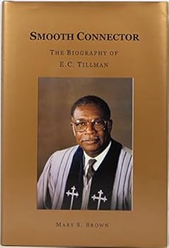 Hardcover Smooth Connector: The Biography of E. C. Tillman Book