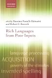 Rich Languages From Poor Inputs