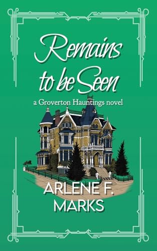 Cover of Remains to Be Seen