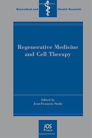 Regenerative Medicine and Cell Therapy: 77 Regenerative Medicine and Cell Therapy: 77 book cover