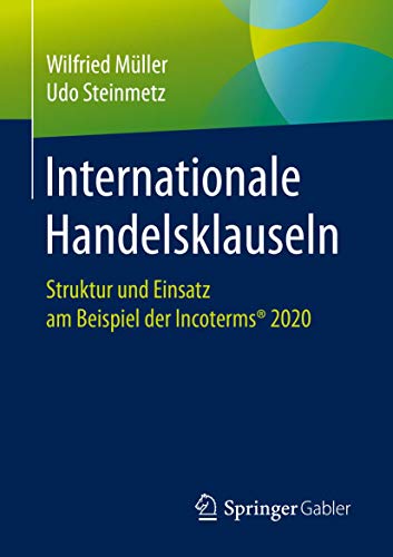 Preisvergleich Produktbild Internationale Handelsklauseln: Struktur und Einsatz am Beispiel der Incoterms® 2020