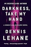 Darkness, Take My Hand: A Kenzie and Gennaro Novel (Patrick Kenzie and Angela Gennaro Series, 2)