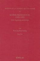 Kaiser Friedrich III. (1440-1493): Hof, Regierung Und Politik 3412155950 Book Cover