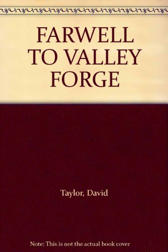 FARWELL TO VALLEY FORGE B000W5AMGK Book Cover