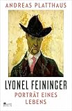  Lyonel Feininger: Porträt eines Lebens (German Edition)