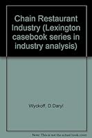 The chain-restaurant industry (Lexington casebook series in industry analysis) 0669014400 Book Cover
