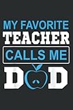 Photo Gallery father day my favorite teacher calls me dad: lined journal & diary for writing & notes with 6x9 inches, 120 pages. gift present for girls and women, memo diary subject notebooks planner. Photo Gallery father day my favorite teacher calls me dad: lined journal & diary for writing & notes with 6x9 inches, 120 pages. gift present for girls and women, memo diary subject notebooks planner.