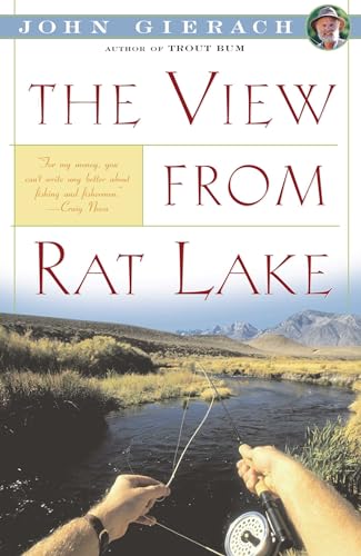 View From Rat Lake (John Gierach's Fly-fishing Library)