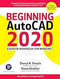 Beginning AutoCAD&reg; 2020 Exercise Workbook