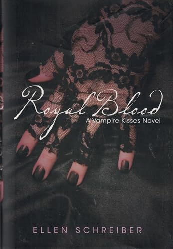 Royal Blood (Vampire Kisses, Book 6)