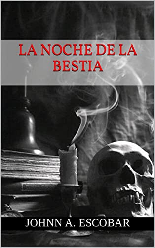 La Noche de la Bestia (El Fulgor de las Tinieblas)...
