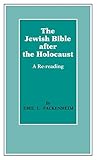 The Jewish Bible after the Holocaust: A Re-reading
