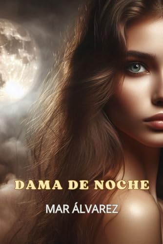 Comparativas de Dama noche listamos los 10 mejores. 26 Dama de Noche: Una historia de resiliencia, superación y viajes en el tiempo (Serie Legado de Mujeres Valientes) (Spanish Edition)