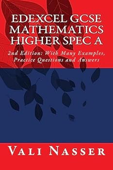 Paperback Edexcel GCSE Mathematics Higher Spec A: 2nd Edition: With Many Examples, Practice Questions and Answers Book