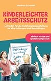 Kinderleichter Arbeitsschutz : Leitfaden für die Gefährdungsbeurteilung für Kita-Leitungen und Beschäftigte