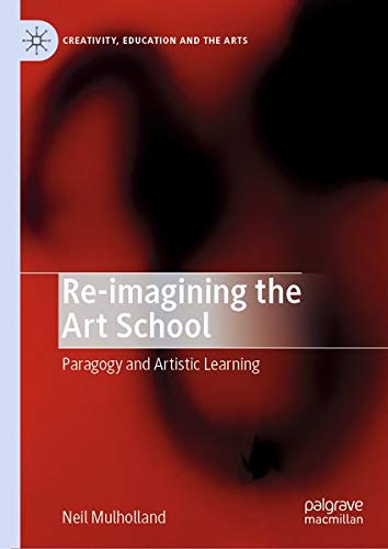 Buy Re-imagining the Art School — BookShops.in