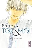  Entre toi et moi - Tome 1
