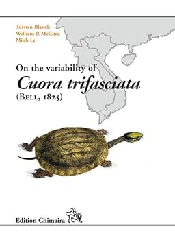 Hardcover On the Variability of 'Cuora Trifasciata' (Bell, 1825) Book