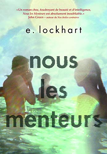 Nous les Menteurs [ We Were Liars ] (French Edi... [French] 2070663132 Book Cover