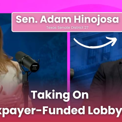 Taking on Taxpayer-Funded Lobbying with Sen. Adam Hinojosa