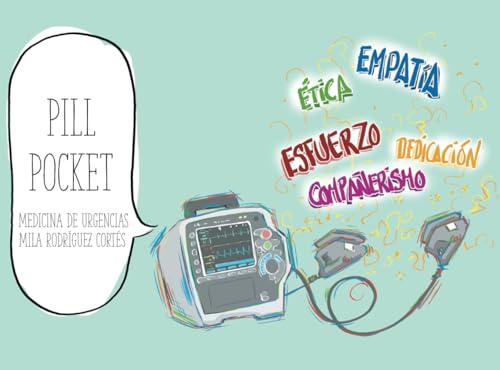 'Pill Pocket de Urgencias: Guía Práctica para Médicos y Residentes': 'La Herramienta Esencial para tu Práctica Diaria en la Sala de Urgencias'