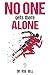 NO ONE Gets There ALONE