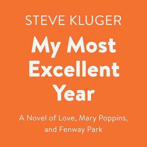 My Most Excellent Year by Steve Kluger episode artwork
