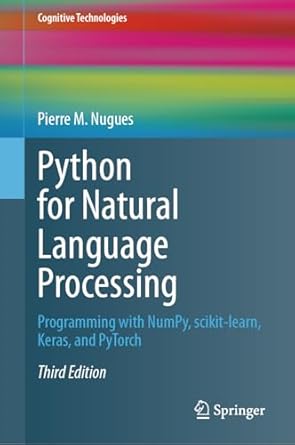Python for Natural Language Processing: Programming With Numpy, Scikit ...