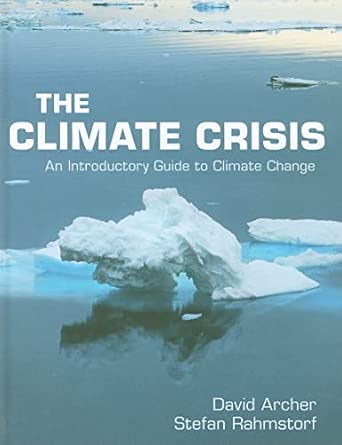 The Climate Crisis: An Introductory Guide to Climate Change book cover