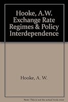Exchange Rate Regimes and Policy Interdependence 0939934213 Book Cover