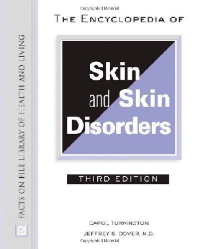 The Encyclopedia of Skin and Skin Disorders (Facts on File Library of Health and Living)