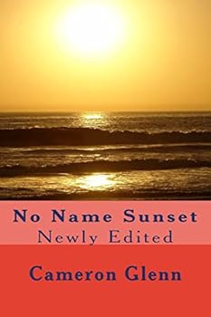 Paperback No Name Sunset: Newly Edited Book