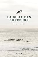 LA BIBLE DES SURFEURS 2853006840 Book Cover