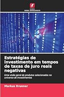 Estratégias de investimento em tempos de taxas de juro reais negativas (Portuguese Edition) 6207815602 Book Cover